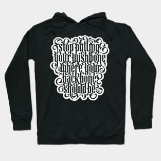 Where Your Backbone Should Be Hoodie